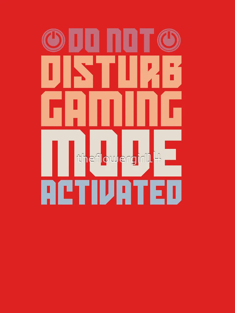 do not disturb gaming mode activated Classic T-Shirt