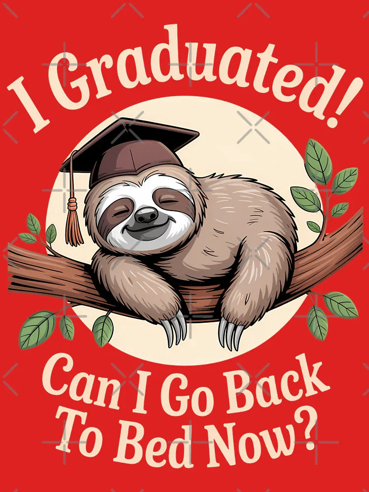 I Graduated Can I Go Back To Bed Now Sloth Classic T-Shirt