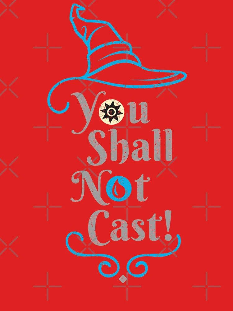You shall not cast! Classic T-Shirt