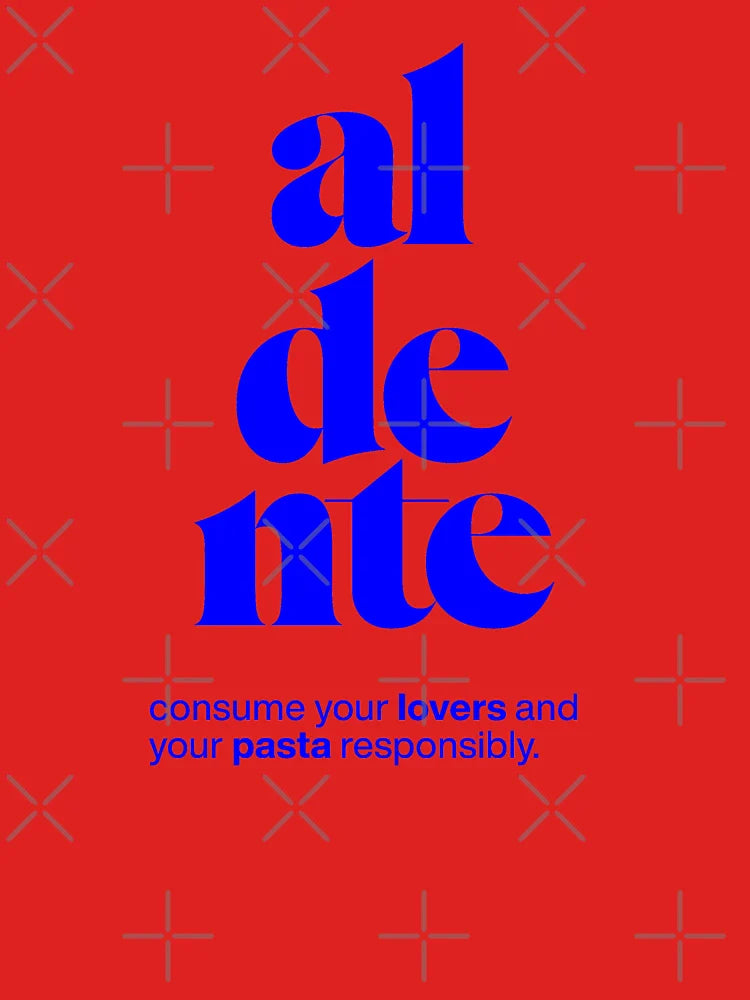 aldente statement print: consume your lovers and your pasta responsibly. Classic T-Shirt
