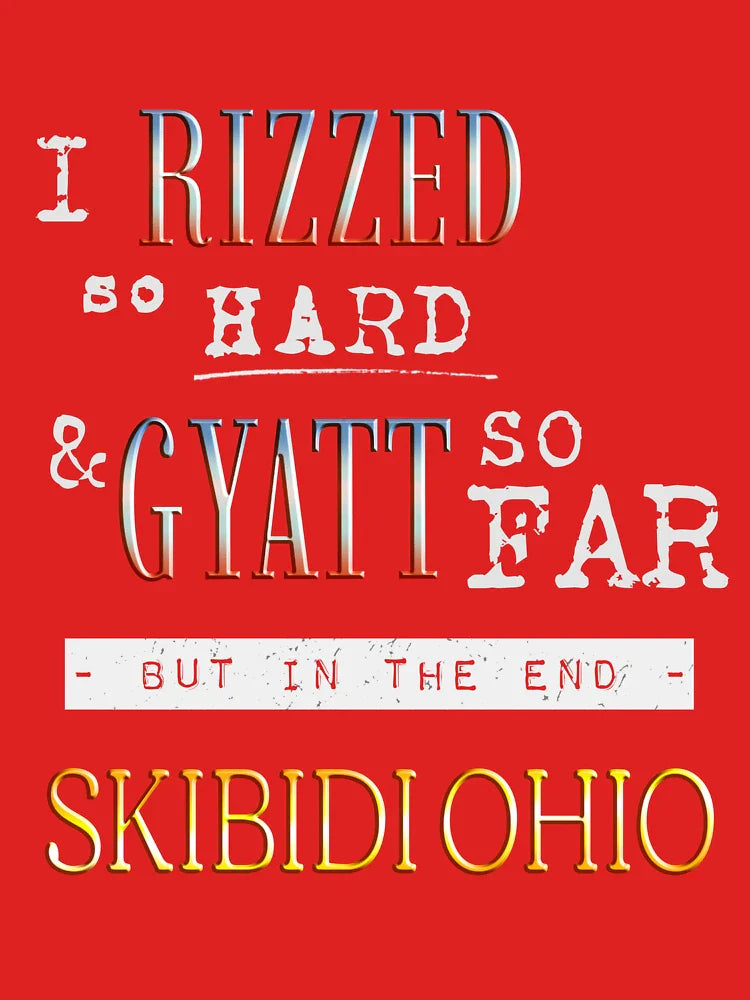 I RIZZED so hard & GYATT so far  Classic T-Shirt