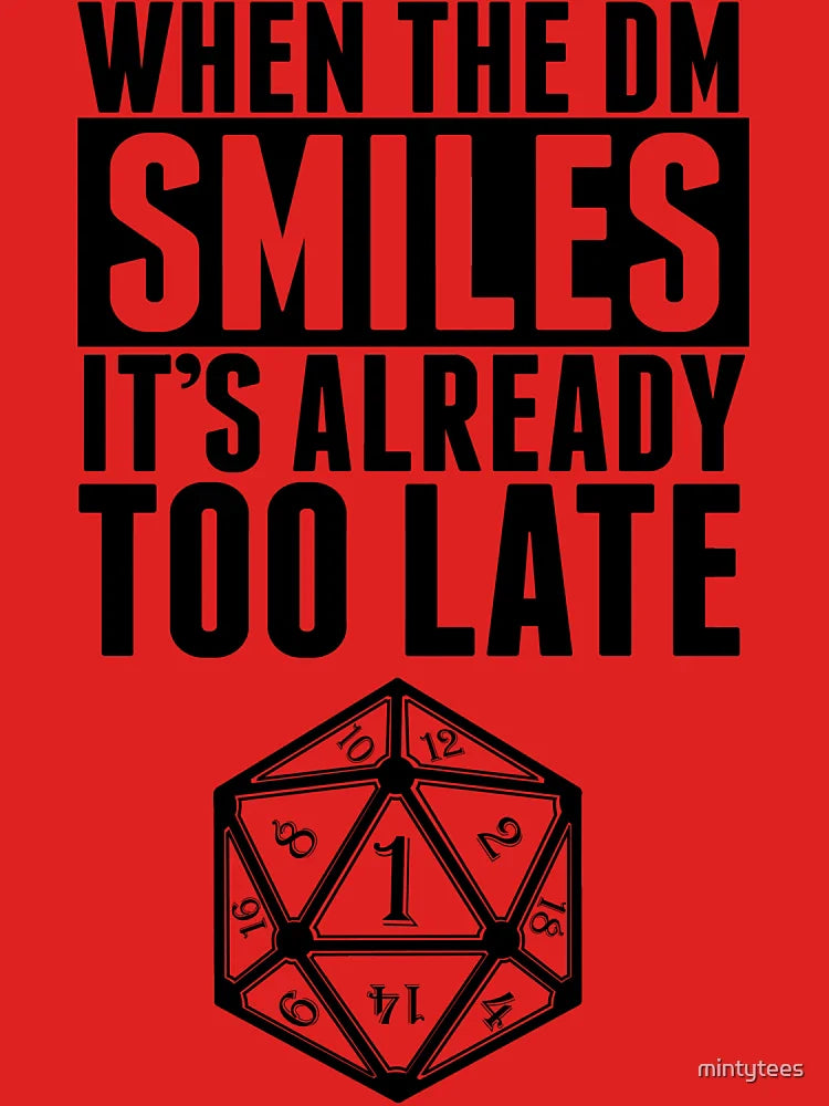 When The DM Smiles.. It's Already Too Late Classic T-Shirt