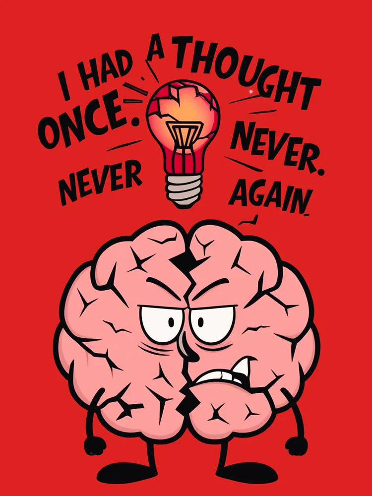 I Had a Thought Once â€“ Lazy Brain Funny Quote for Introverts Classic T-Shirt