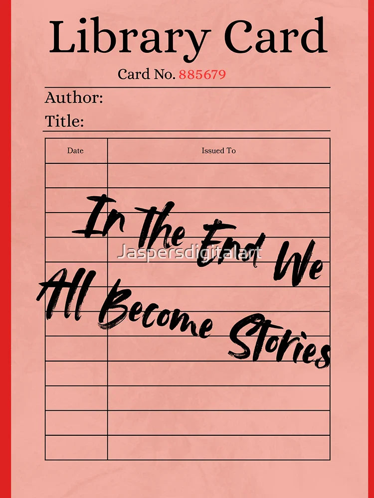 In The End We All Become Stories Classic T-Shirt