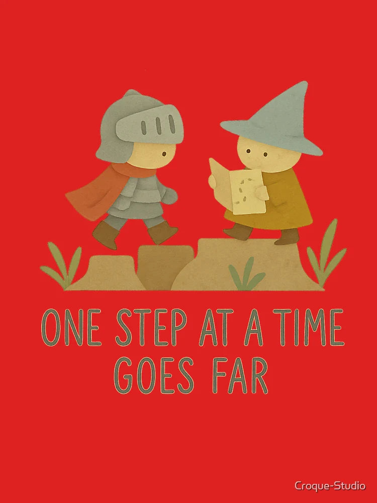 One step at a time goes far Classic T-Shirt