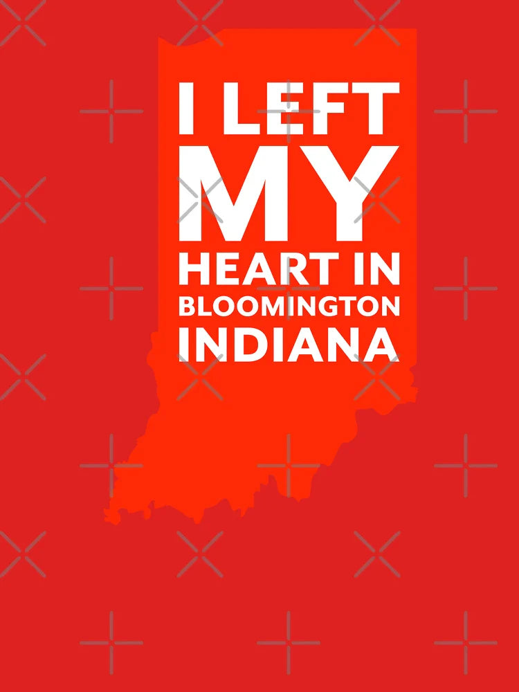I left my heart in Bloomington Indiana Classic T-Shirt