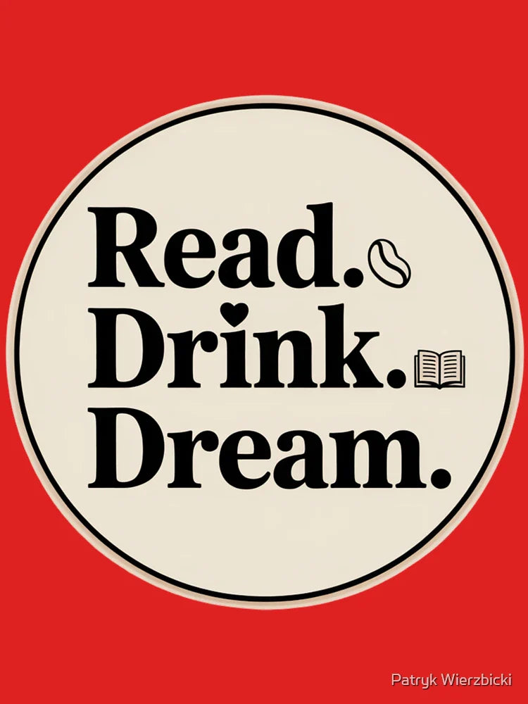Read Drink Dream Classic T-Shirt