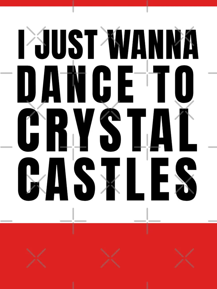 I Just Wanna Dance to Crystal Castles - White Classic T-Shirt
