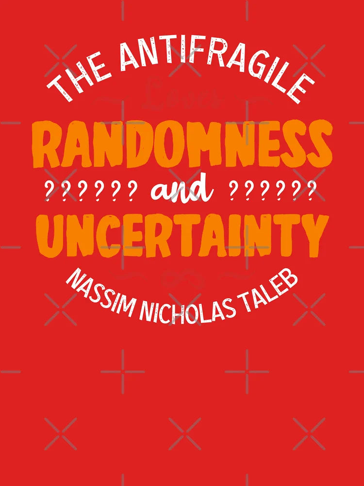 Antifragile loves Randomness and Uncertainty Classic T-Shirt