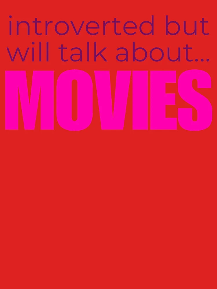 Introverted But Will Talk About Movies Classic T-Shirt