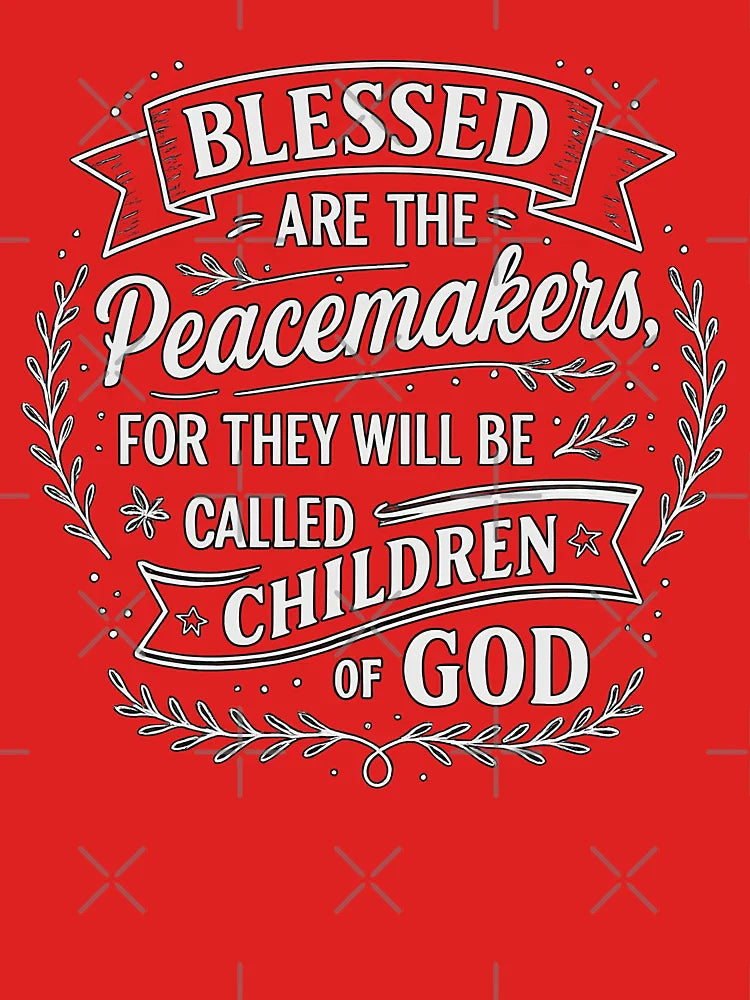 Beatitudes - Blessed Are the Peacemakers - Inspirational Christian Quote Classic T-Shirt