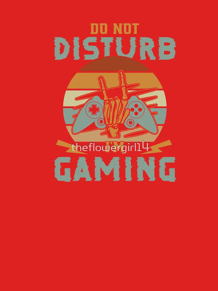 Do Not Disturb, I’m Gaming Classic T-Shirt