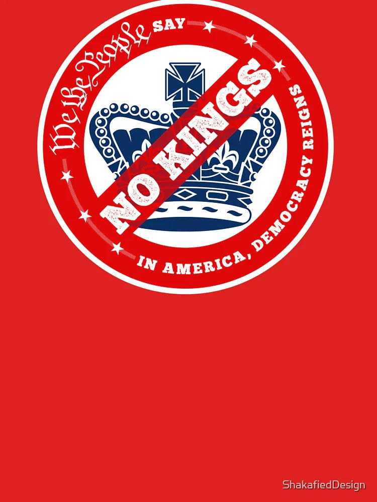 We the People Say, NO KINGS! Classic T-Shirt