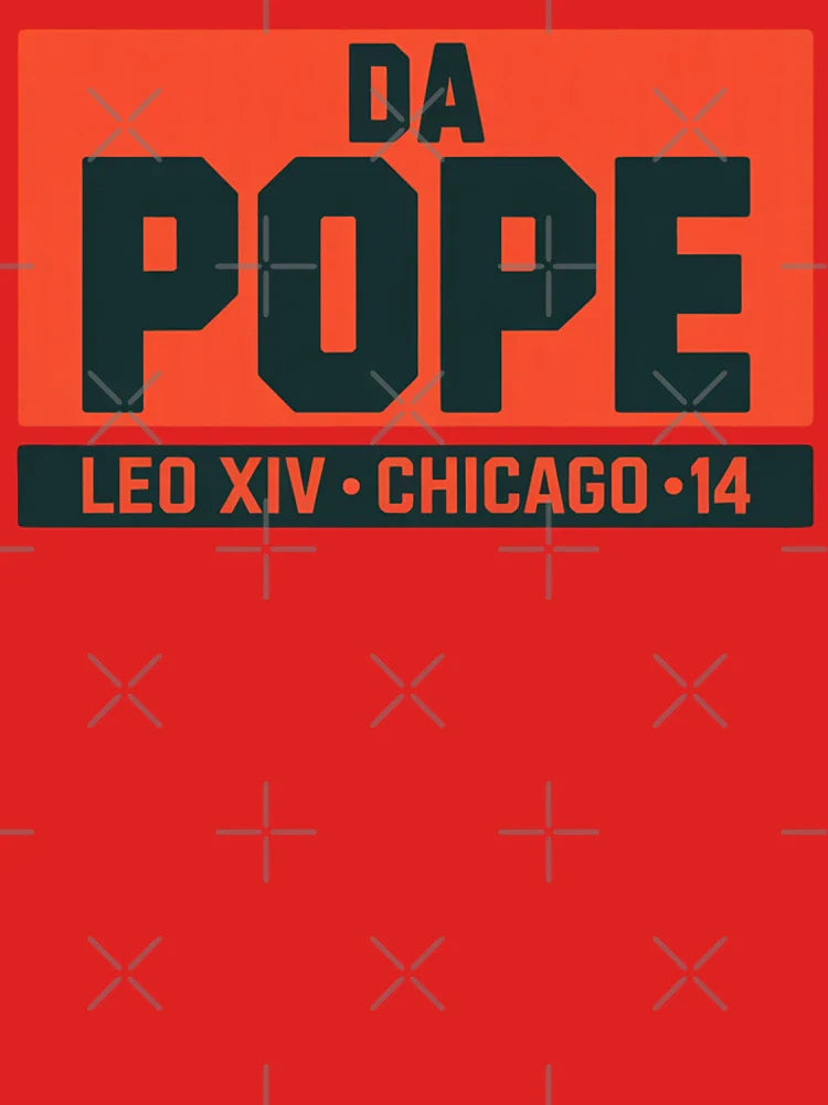 POPE LEO XIV  DA POPE Chicago  Classic T-Shirt