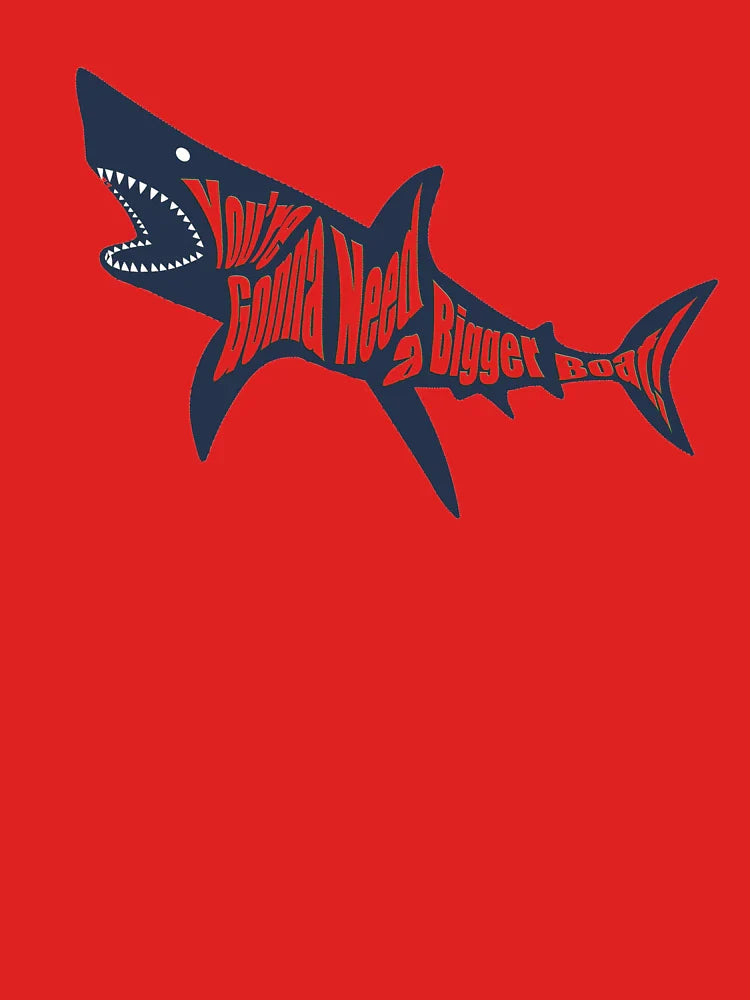 Gonna Need a Bigger Boat! - Classic Jaws Movie Quote Classic T-Shirt