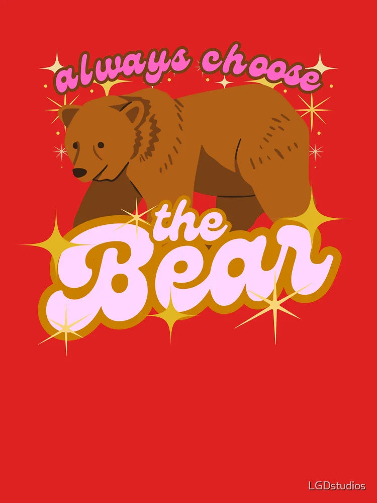 Always Choose the Bear Classic T-Shirt
