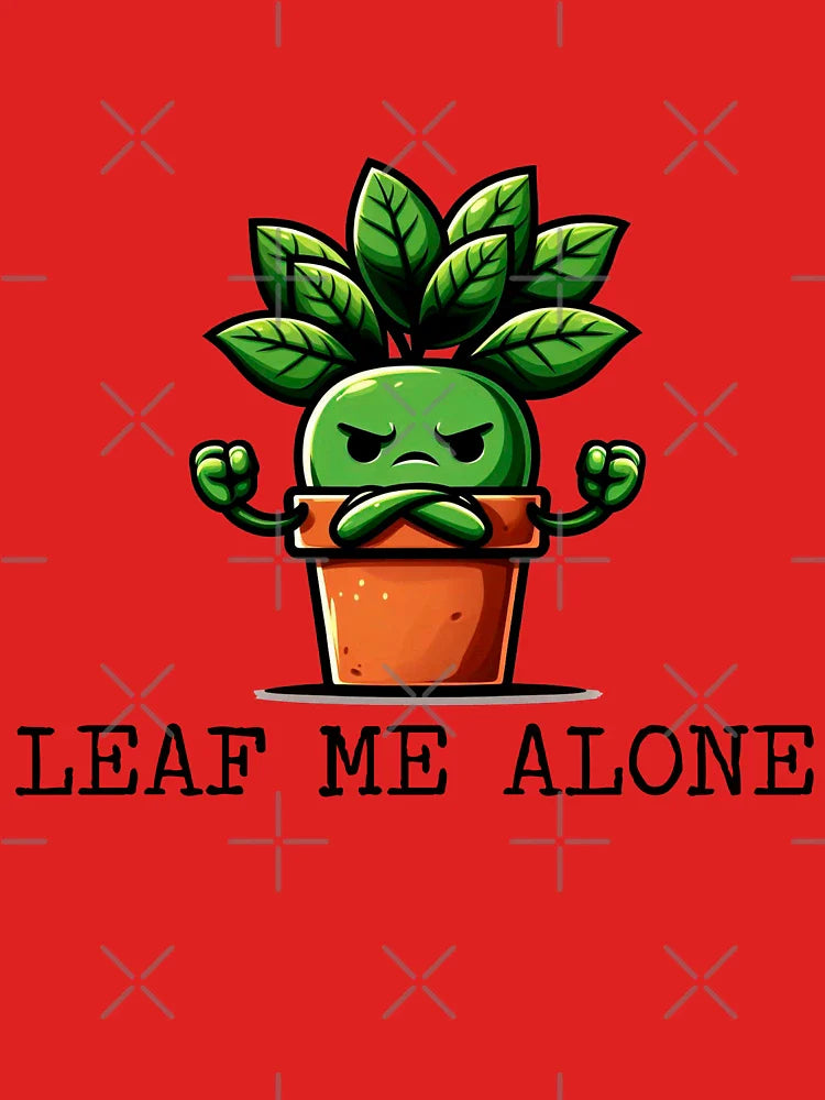 Leaf Me Alone Classic T-Shirt