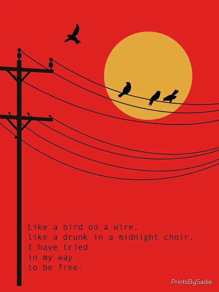Leonard Cohen Bird on a Wire poetry art Classic T-Shirt