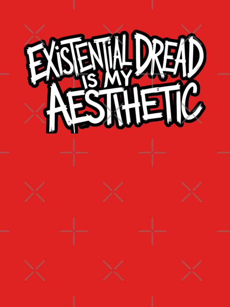 Existential dread is my aestihetic Classic T-Shirt