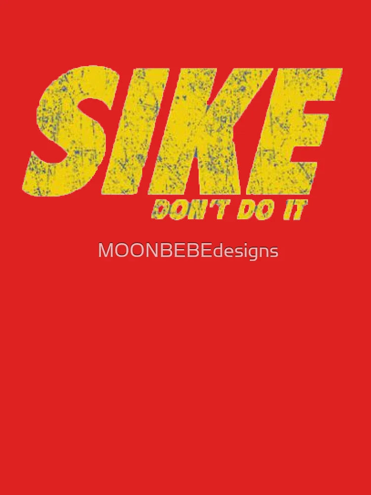 SIKE DON'T DO IT - Diary of a Wimpy Kid Classic T-Shirt