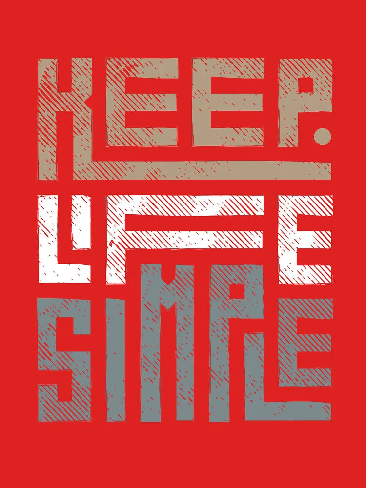Keep Life Simple Classic T-Shirt