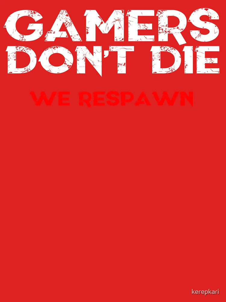 Gamers Don't Die Classic T-Shirt
