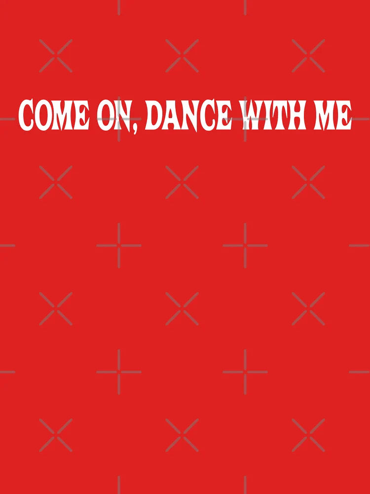 Come On Dance With Me De Witte Tour Concert Classic T-Shirt