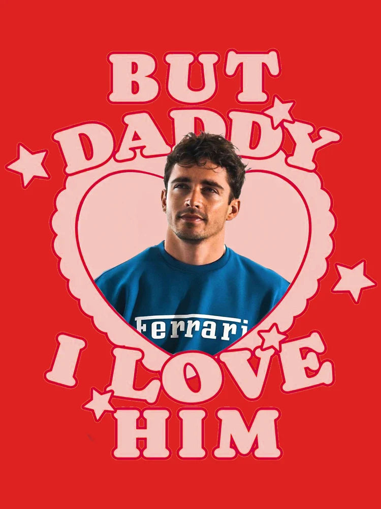 But daddy I love him Charles Classic T-Shirt