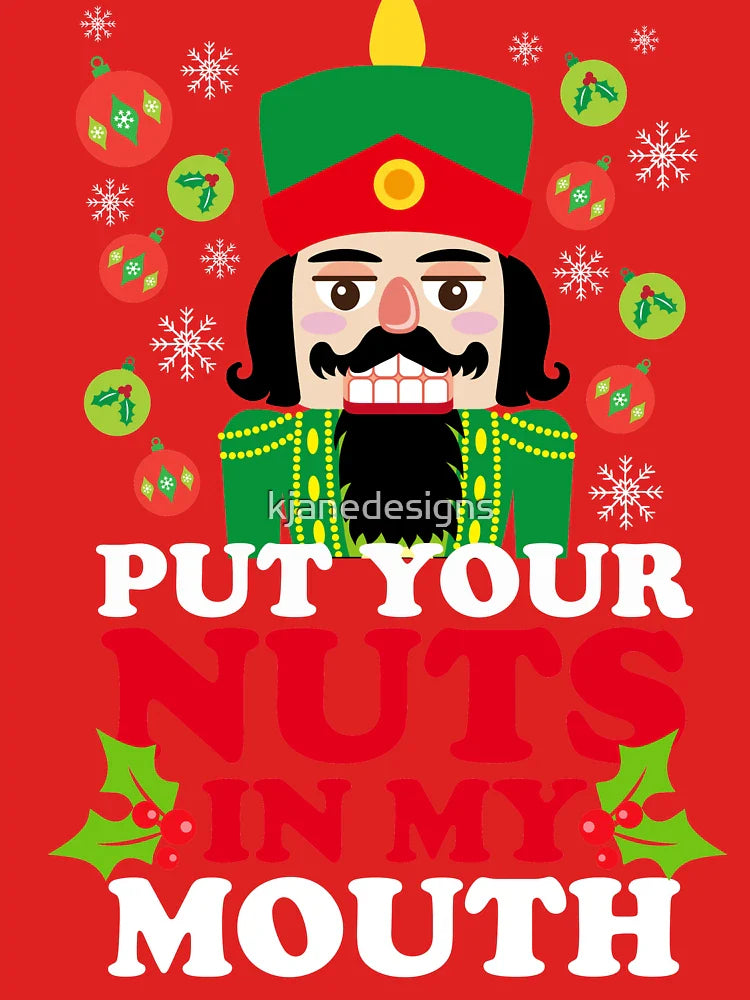 Put Your Nuts In My Mouth Classic T-Shirt