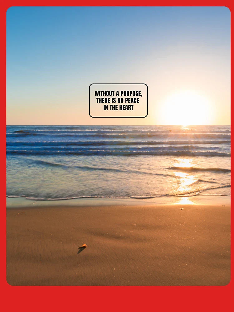Inspirational Beach Quote Design #6 – Without a Purpose There Is No Peace in the Heart – AI Photo Art for Mindful Living Classic T-Shirt