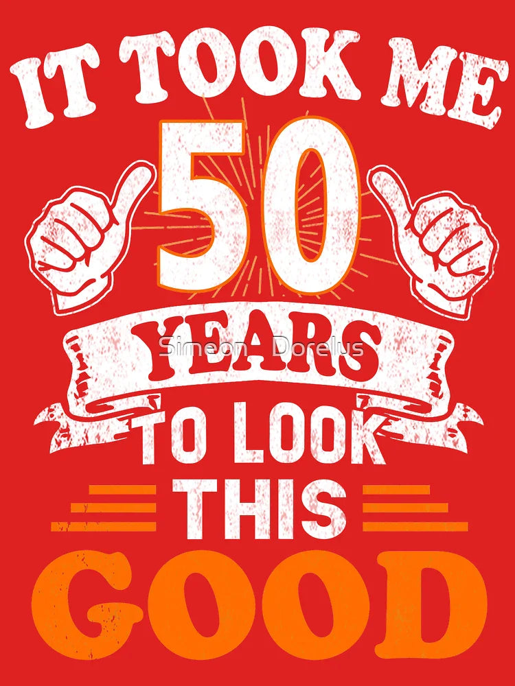 50th Birthday Gift - It Took Me 50 Years To Look This Good Classic T-Shirt