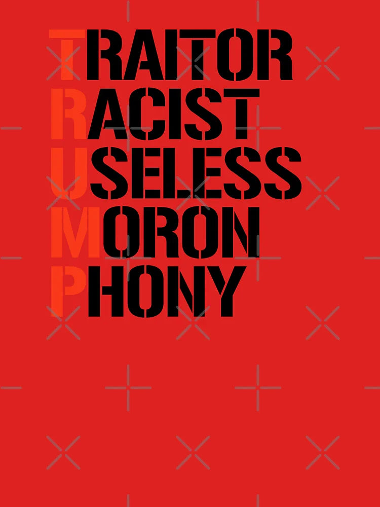 Trump is a Useless Moron Classic T-Shirt