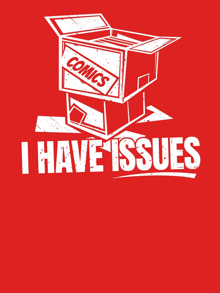 I Have Issues – Funny Comic Book Collector  Classic T-Shirt