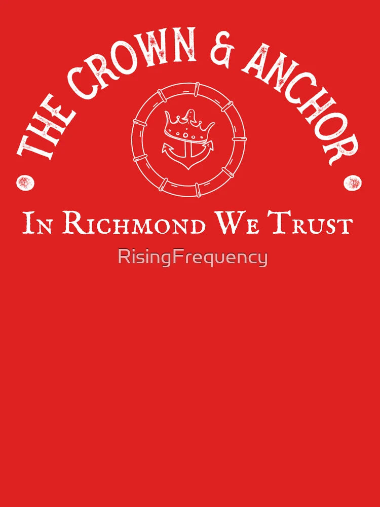 The Crown and Anchor, The Crown and Anchor Pub, In Richmond We Trust, Richmond Pub, Coach Beard, Coach Lasso, Richmond shirt, Lasso Pub, UK Pub Classic T-Shirt