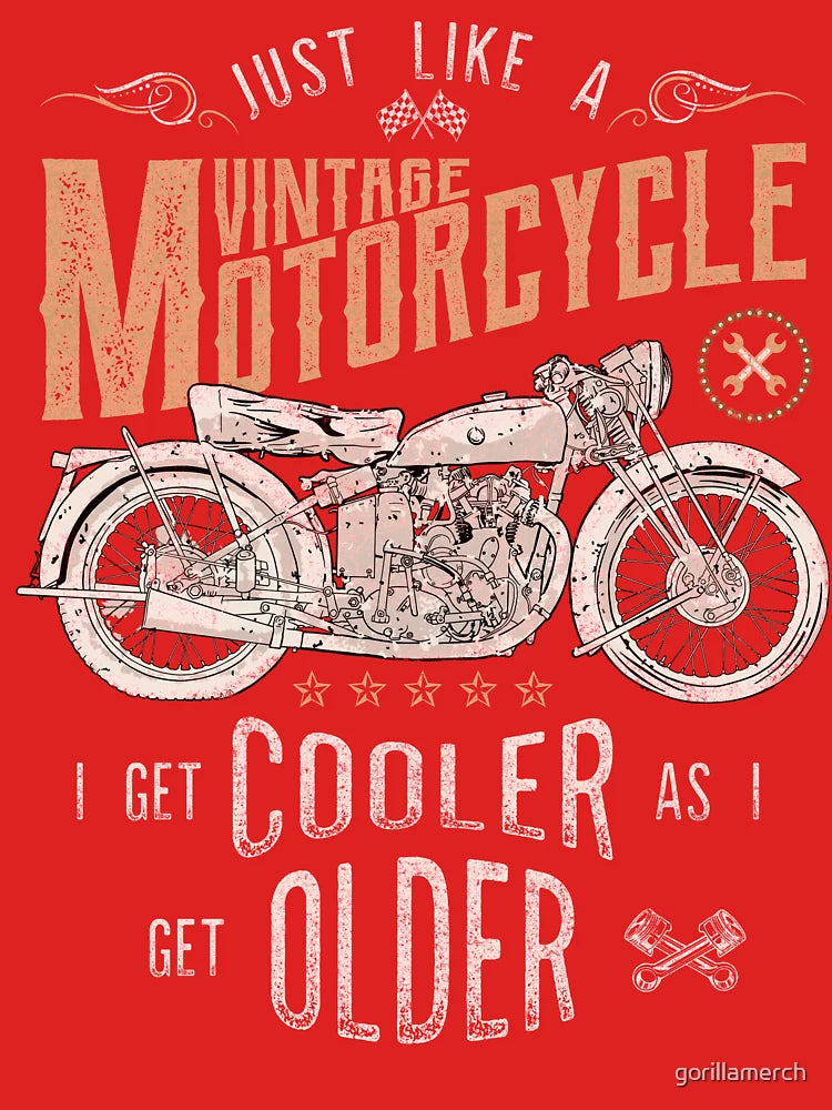 Vintage Motorcycle, Cooler As I Get Older  Classic T-Shirt