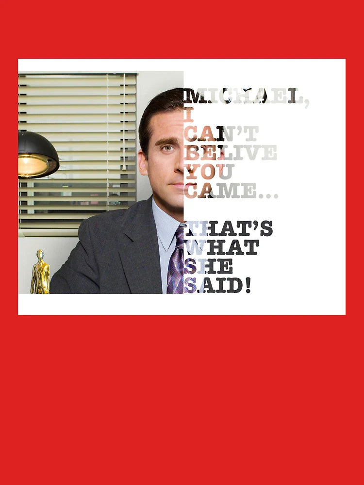 The Ultimate "That's What She Said." Classic T-Shirt