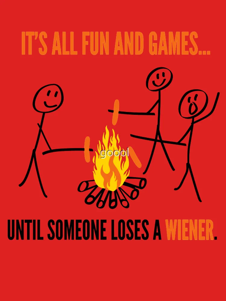 Its All Fun Games Until Someone Loses Weiner Funny T-Shirt Classic T-Shirt