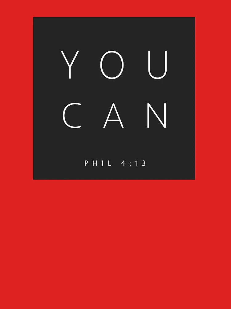 You Can though Christ, Motivational Merch and Phil 4:13 Classic T-Shirt