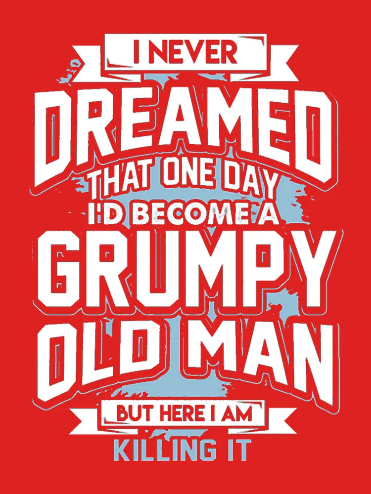GRUMPY OLD MAN Classic T-Shirt