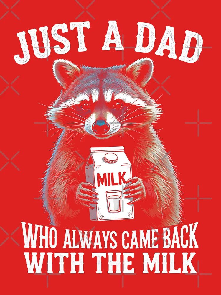 Just a Dad Who Came Back with the Milk Tee - Funny Raccoon Classic T-Shirt