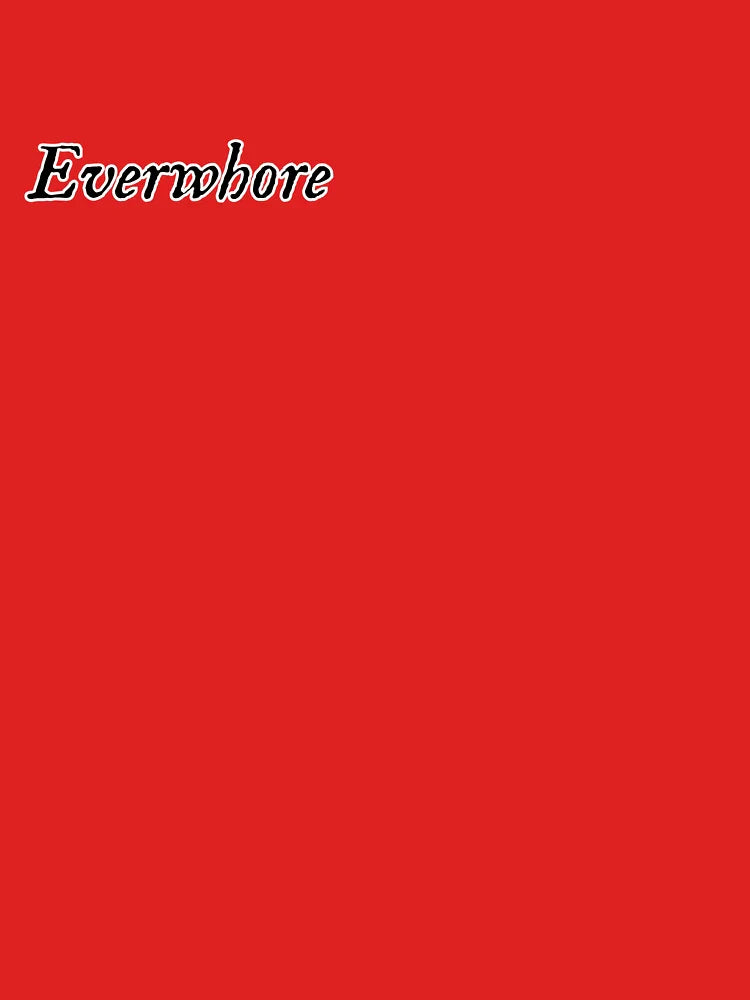 Everwhore Text B&W Classic T-Shirt