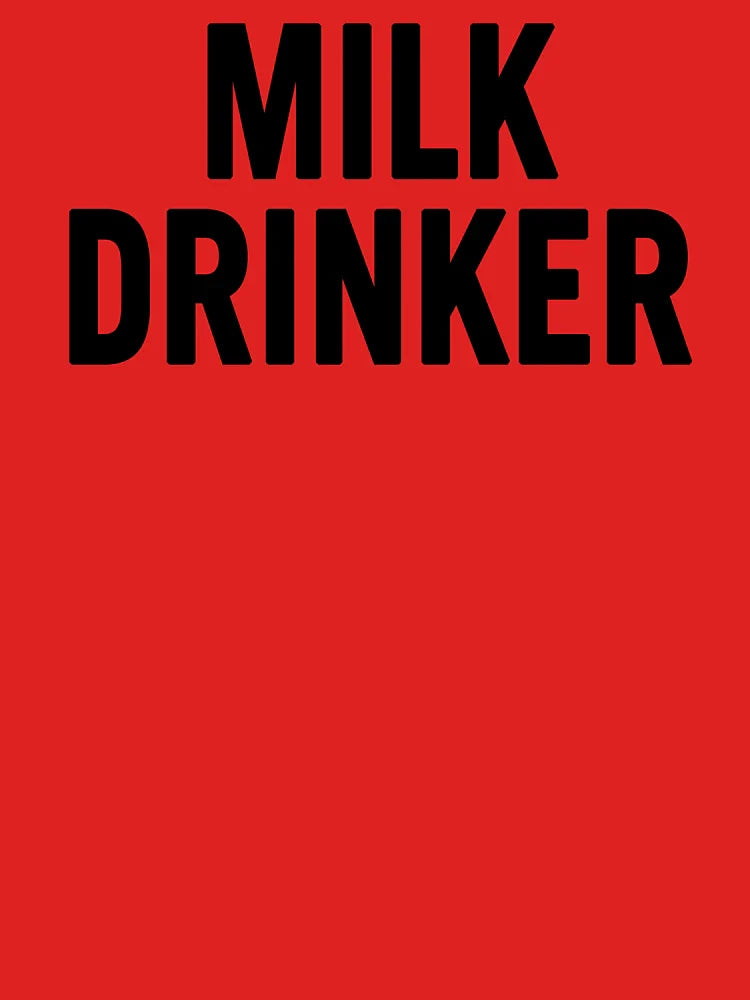 Milk Drinker Classic T-Shirt