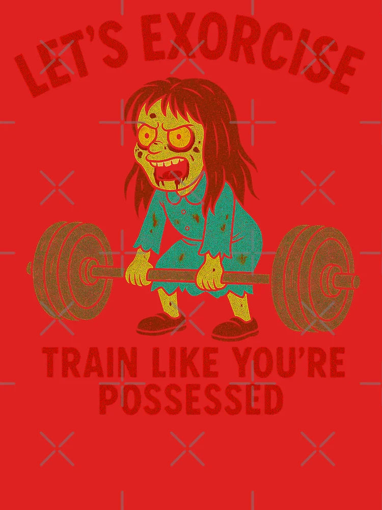 Let’s Exorcise | Funny Possessed Horror Workout Parody Classic T-Shirt