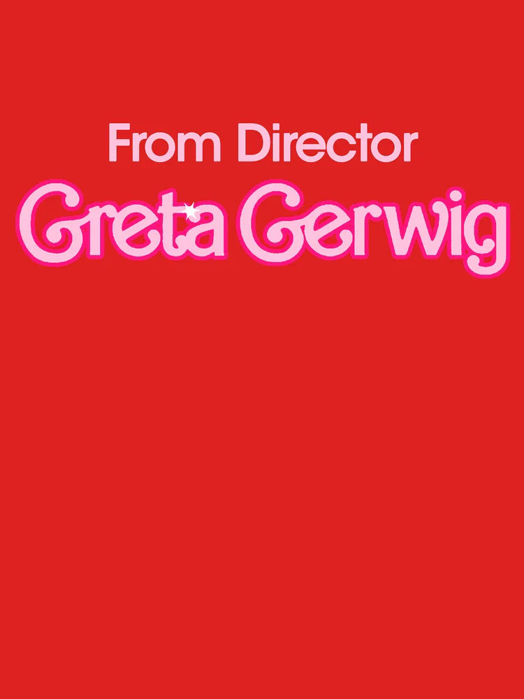 From Director Greta Gerwig Classic T-Shirt