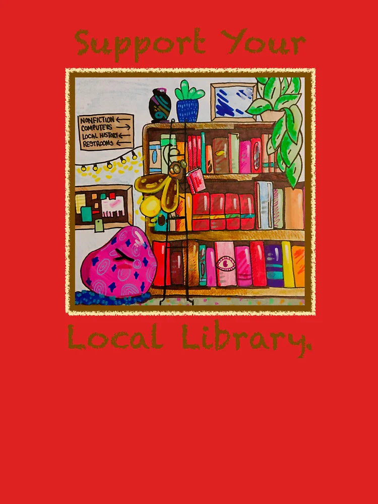 Support Your Local Library Classic T-Shirt