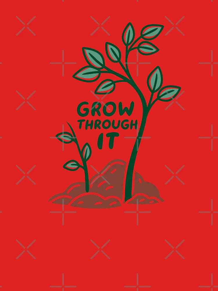 Plant Sprout Motivational (Grow Through It) Minimalist Classic T-Shirt