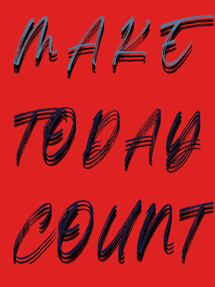 make today count Classic T-Shirt