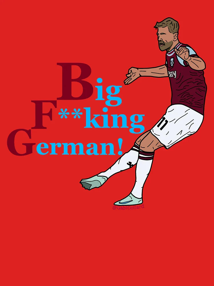 Big F**king German (West Ham) Classic T-Shirt