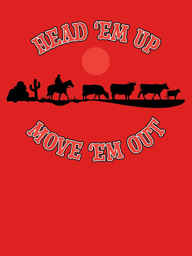 Head 'Em Up, Move 'Em Out Western Design Classic T-Shirt