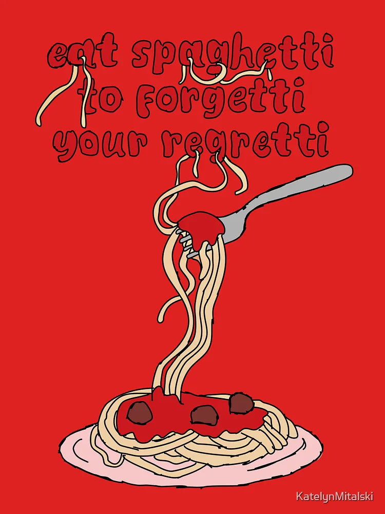 Forgetti Your Regretti Classic T-Shirt